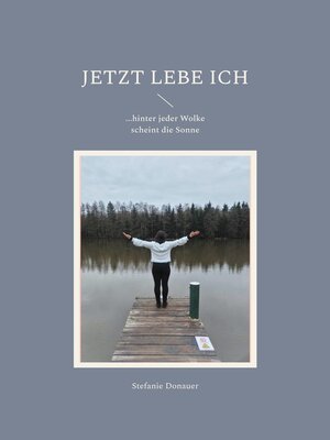 cover image of Jetzt lebe Ich